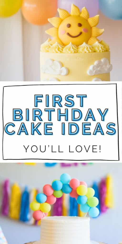 first birthday cake ideas you'll love