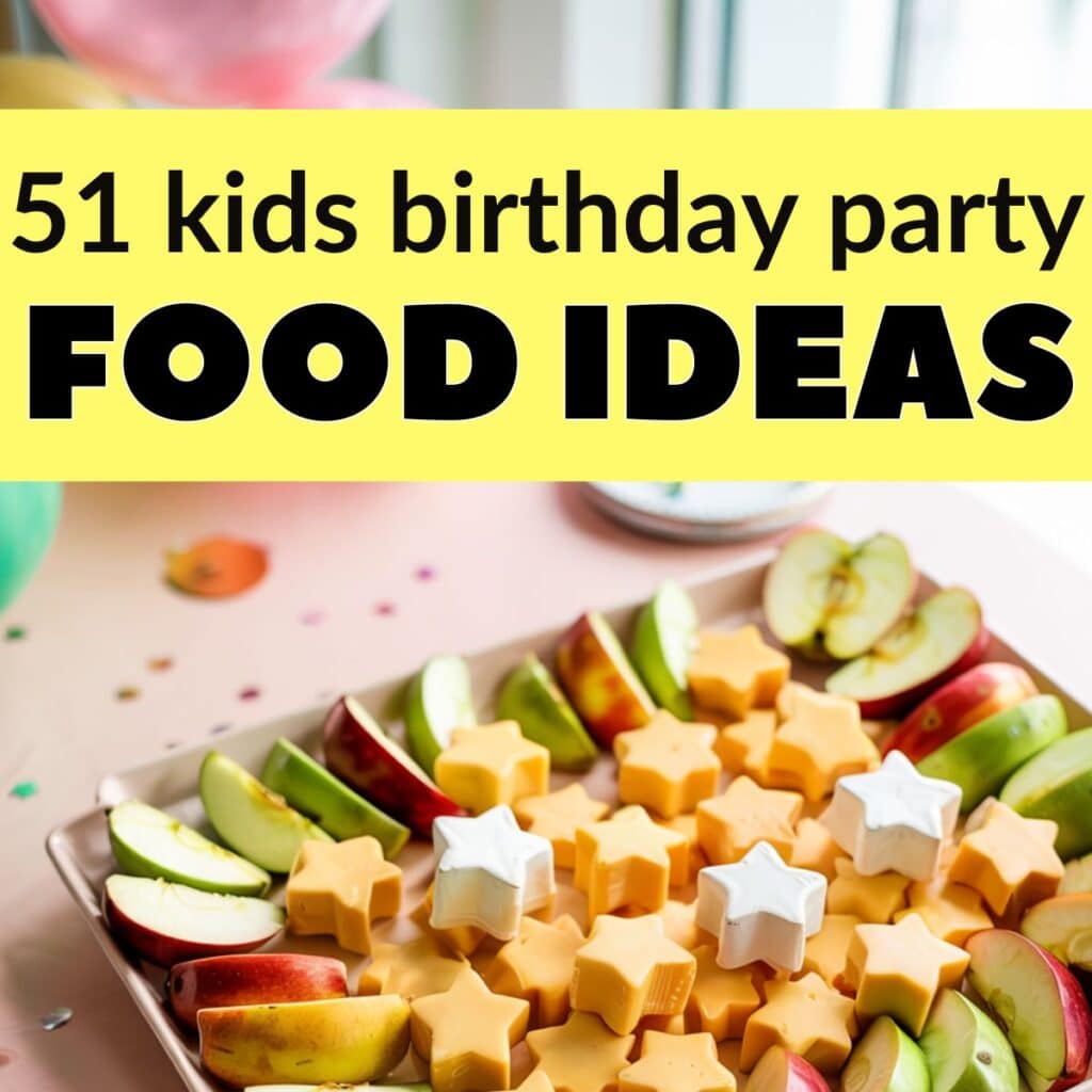 kids birthday party food ideas