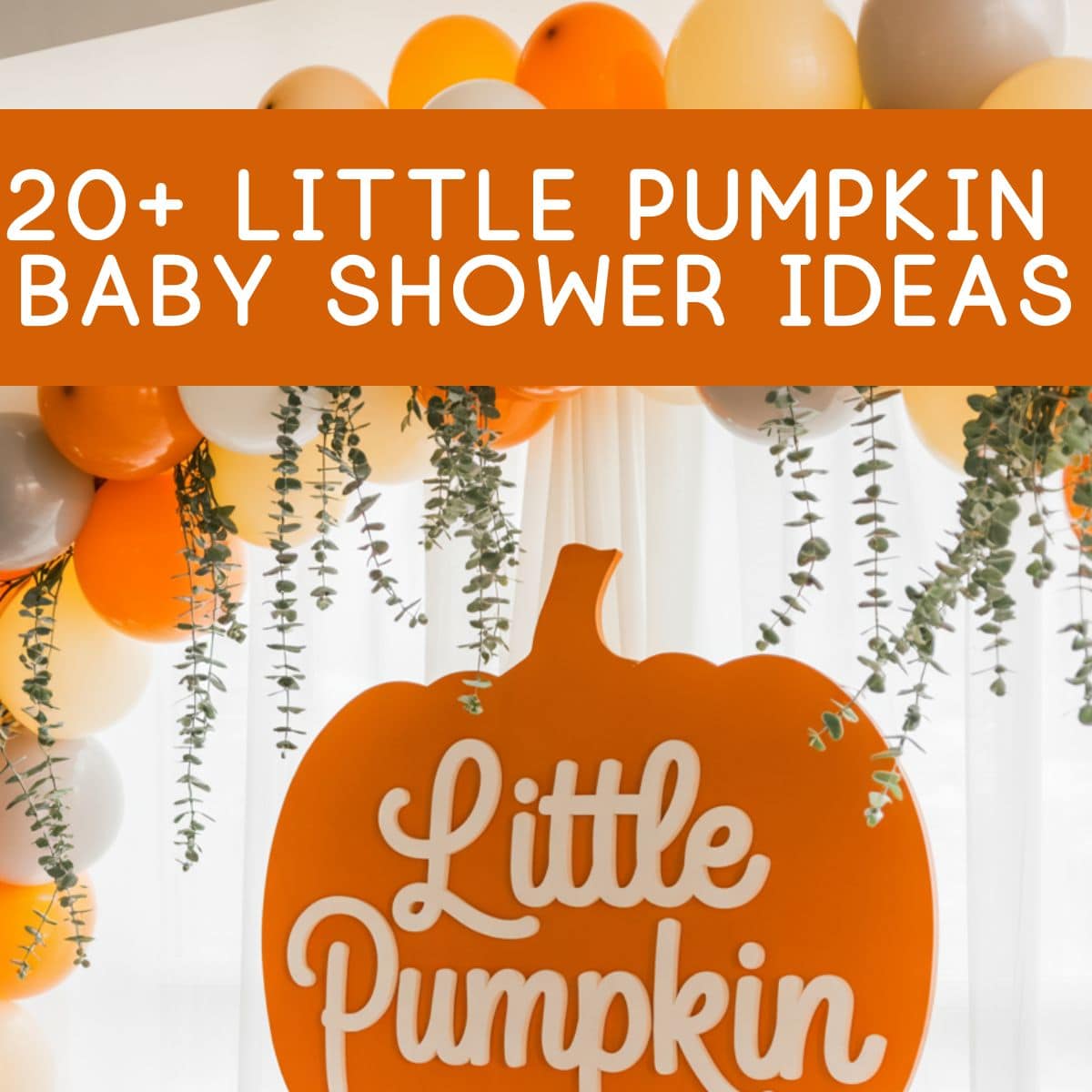 little pumpkin baby shower ideas