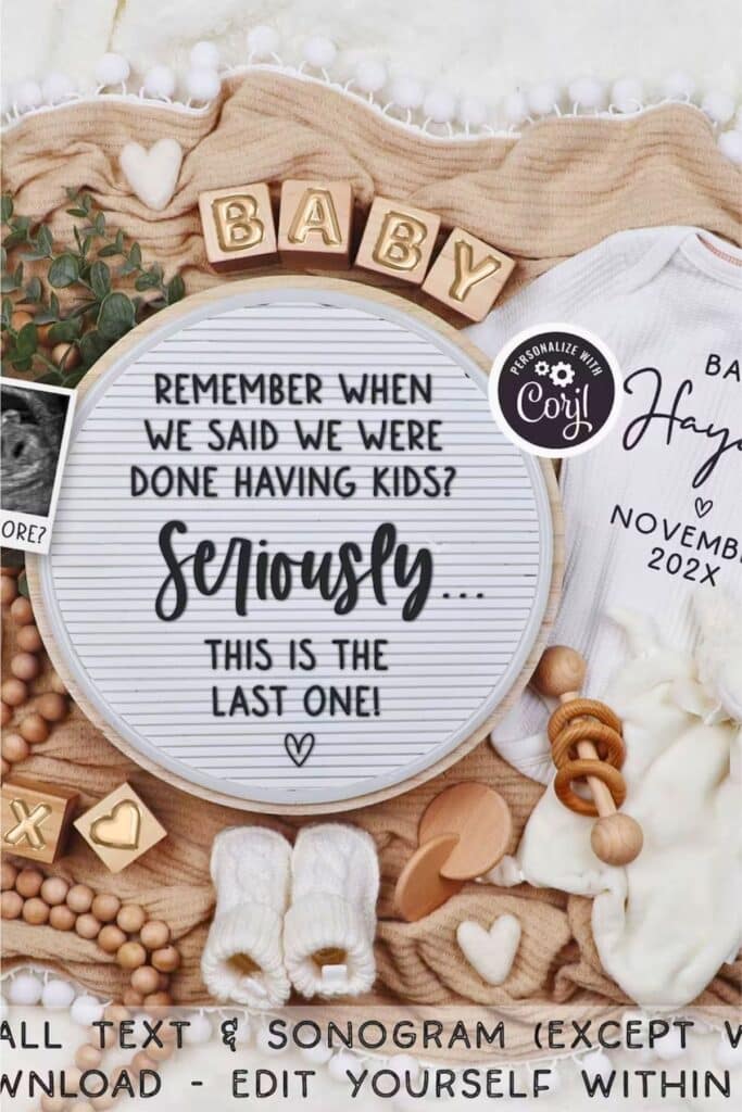 Unexpected pregnancy announcement flatlay with baby outfit, booties, wooden toys, and a letterboard that says ‘Remember when we said we were done having kids? Seriously… this is the last one!’