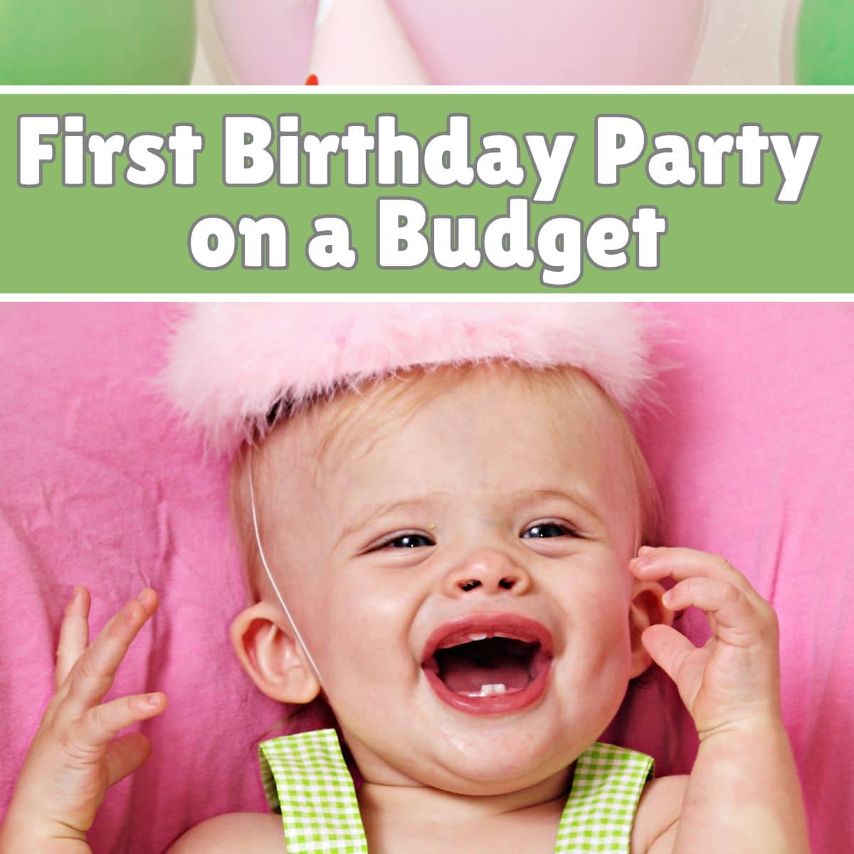 first birthday party on a budget