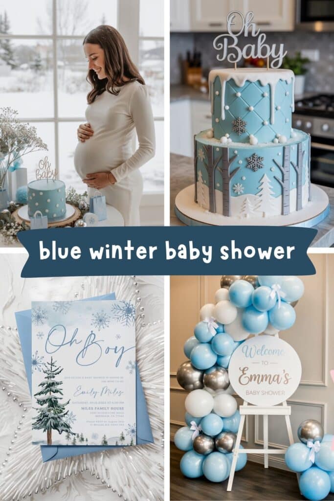 Collage of a blue winter baby shower for a baby boy, featuring a pregnant woman in a white dress standing beside a blue “Oh Baby” cake in front of snowy windows, a two-tiered winter-themed baby shower cake decorated with snowflakes and trees, a baby shower invitation with snowflakes that says “Oh Boy,” and a balloon arch in blue, white, and silver with a welcome sign that reads “Welcome to Emma’s Baby Shower.”