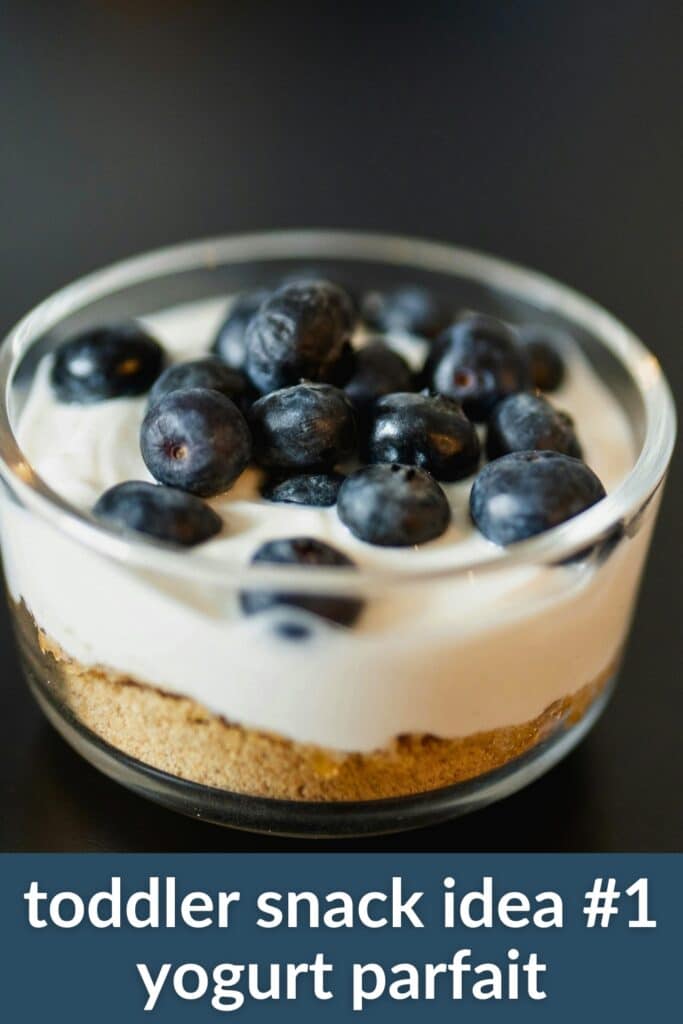 toddler snack idea - yogurt parfait