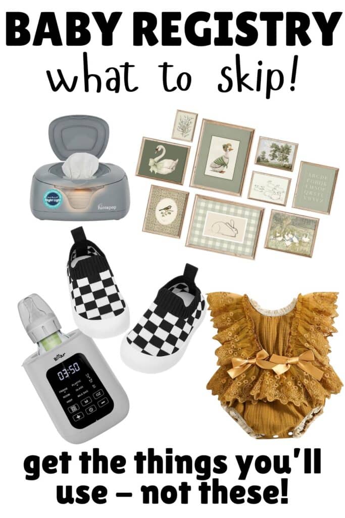 baby registry what to skip list including wipe warmer, bottle warmer, baby shoes, nursery decor and unnecessary baby items first time moms don’t need