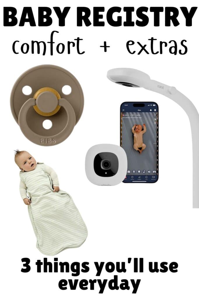baby registry comfort and extras including pacifier, baby monitor, sleep sack and newborn essentials you will use everyday