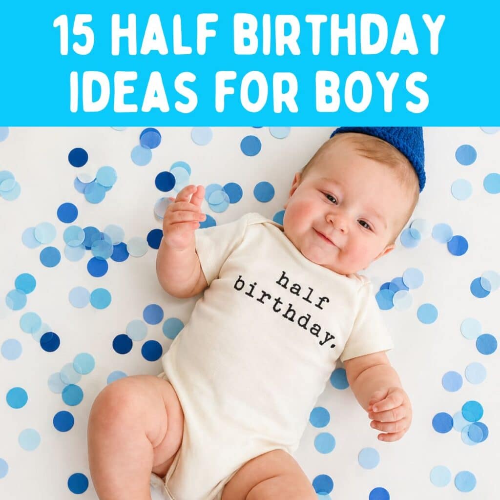 half birthday ideas for boys