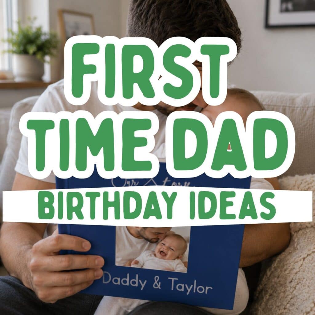 first time dad birthday ideas