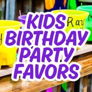 KIDS BIRTHDAY PARTY FAVORS