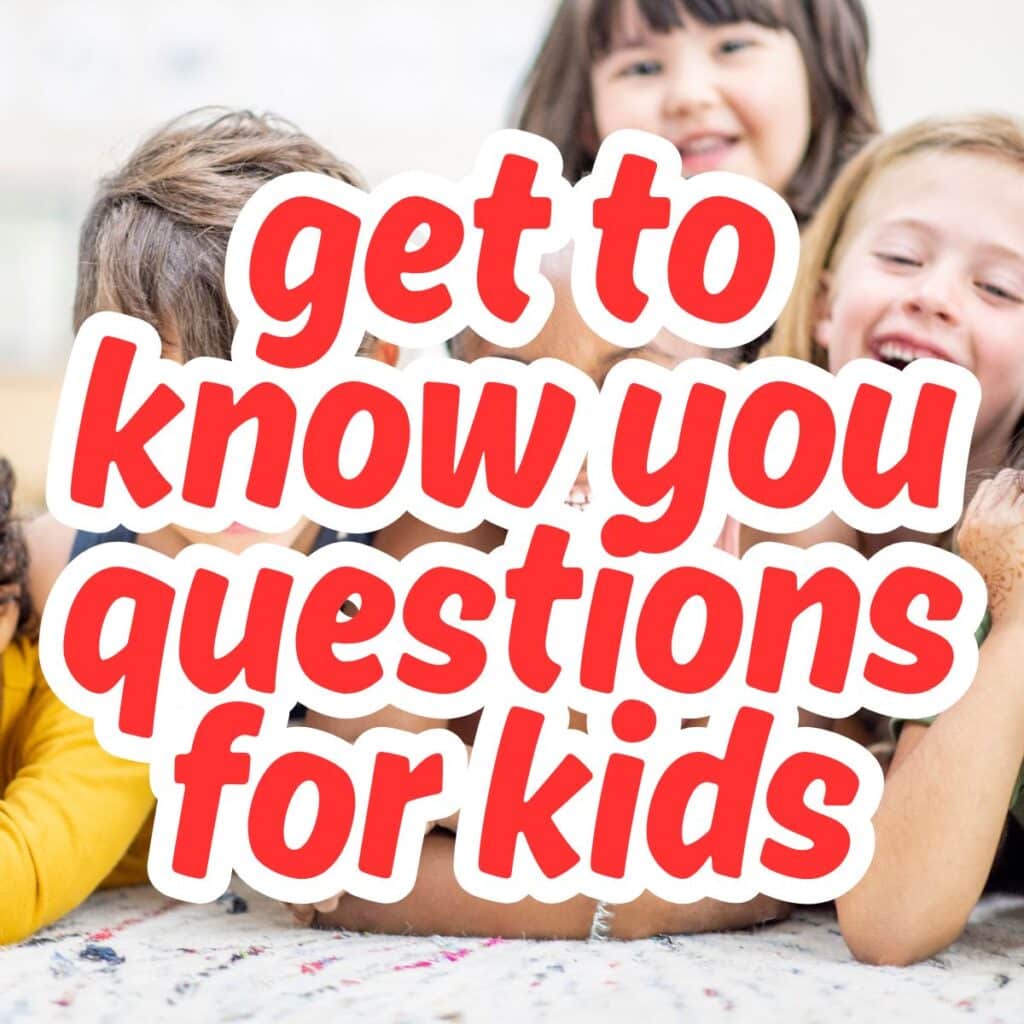 get to know you questions for kids