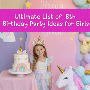 6th birthday party ideas for girls